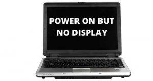 laptop power light on but no thing happens on display