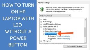 how to turn on hp laptop with lid without power button