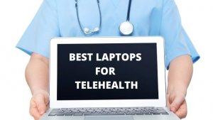best laptops for telehealth