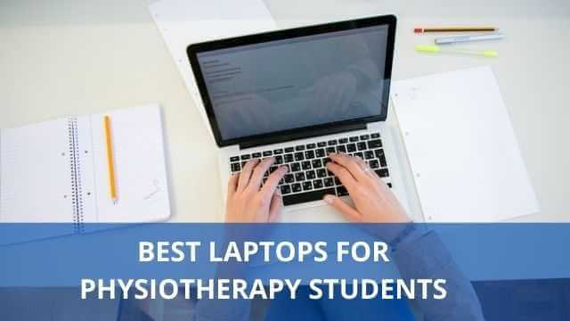 best laptops for physiotherapy students