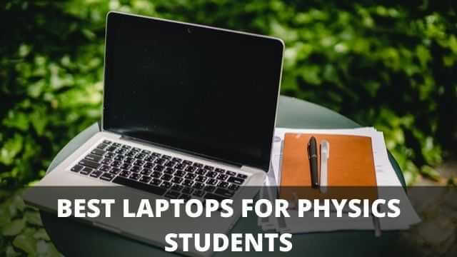 best laptops for physics students