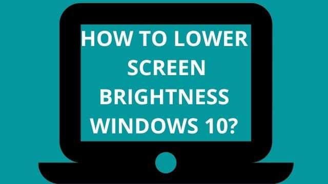 lower computer brightness even more