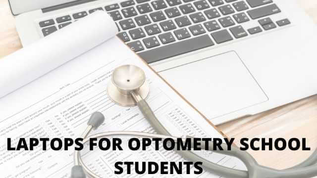 best laptops for optometry school students