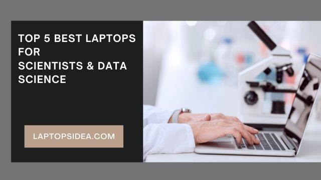 best laptops for scientists & data science