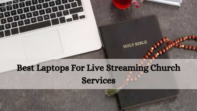Laptop for Live Church Media