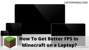 How To Get Better FPS In Minecraft on a Laptop