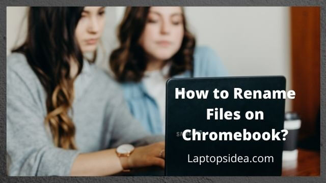 How to rename files on chromebook