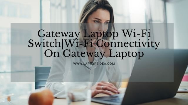 Gateway Laptop Wi-Fi Switch