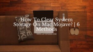 How To Clear System Storage On Mac Mojave