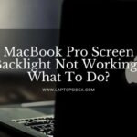 MacBook Pro Screen Backlight Not Working