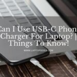 Can I Use USB-C Phone Charger For Laptop